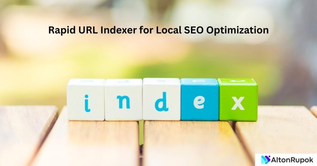 Rapid URL Indexer for Local SEO Optimization