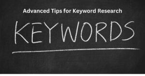 Advanced Tips for Keyword Research