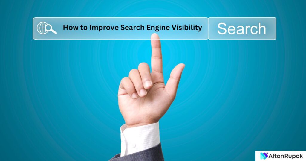 How to Improve Search Engine Visibility